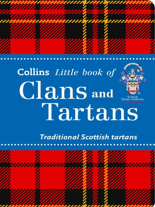 Title details for Clans and Tartans (Collins Little Books) by Scottish Tartans Authority - Available